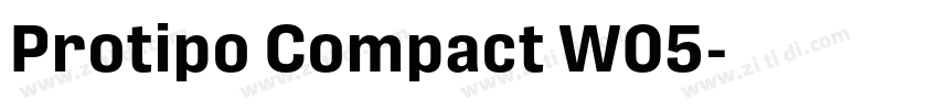 Protipo Compact W05字体转换 Protipo Compact W05字体转换